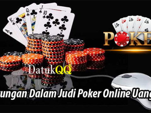 Keuntungan Dalam Judi Poker Online Uang Asli