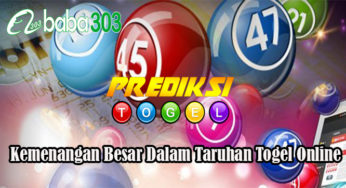 Kemenangan Besar Dalam Taruhan Togel Online