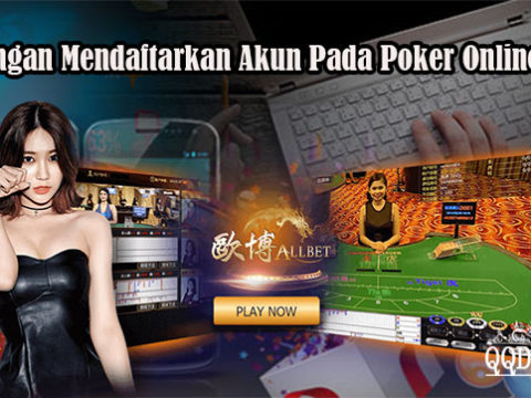 Keuntungan Mendaftarkan Akun Pada Poker Online Resmi